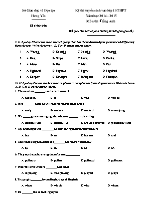 Đề thi tuyển sinh Lớp 10 THPT môn Tiếng Anh - Năm học 2014-2015 - Sở giáo dục và đào tạo Hưng Yên (Có đáp án)
